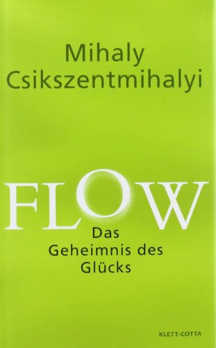 Flow: Das Geheimnis des Glücks 