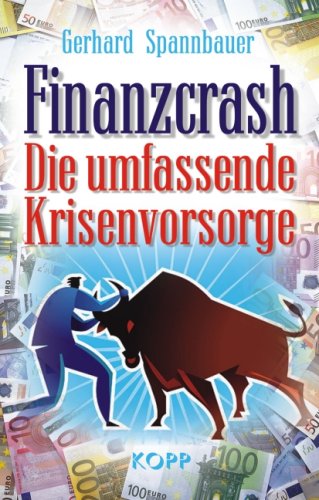  Finanzcrash: Die umfassende Krisenvorsorge 