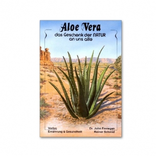Produktabbildung: Aloe Vera - das Geschenk der Natur an uns alle 